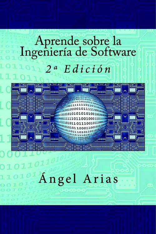 Cover of the book Aprende sobre la Ingeniería de Software by Ángel Arias, IT Campus Academy