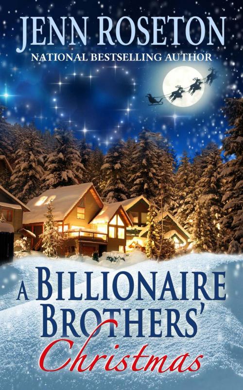 Cover of the book A Billionaire Brothers' Christmas by Jenn Roseton, Jenn Roseton