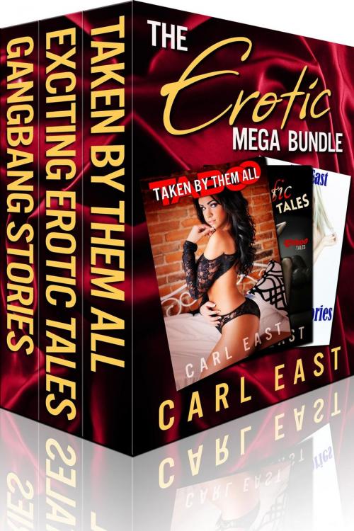 Cover of the book The Erotic Mega Bundle by Carl East, Carl East