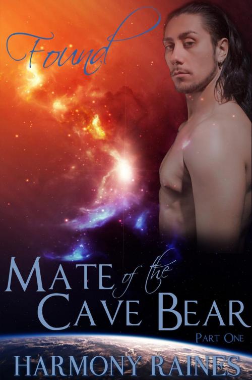 Cover of the book Found: Mate of the Cave Bear by Harmony Raines, Silver Moon