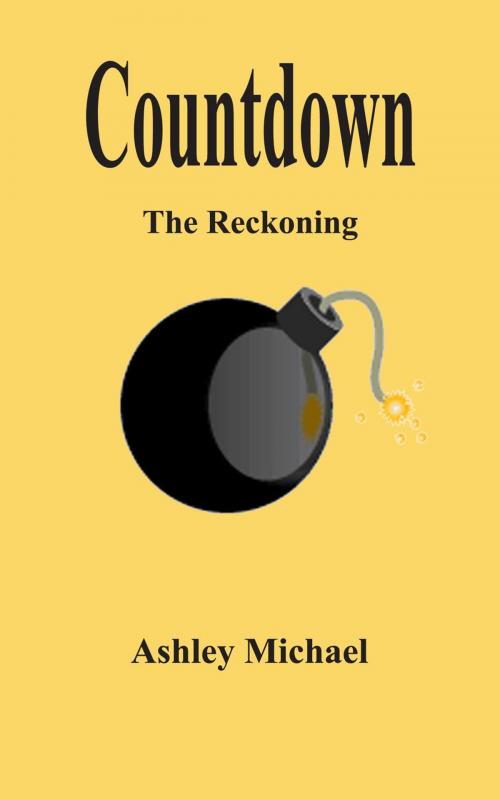 Cover of the book COUNTDOWN the reckoning by Ashley Michael, Ashley Michael