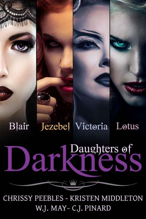 Cover of the book Daughters of Darkness: The Anthology by C.J. Pinard, Kristen Middleton, Chrissy Peebles, W.J. May, Pinard House Publishing, LLC