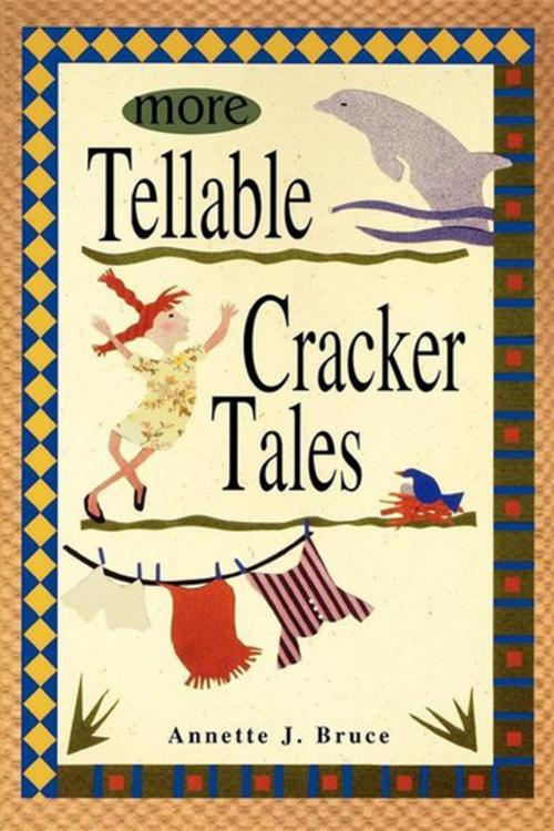 Cover of the book More Tellable Cracker Tales by Annette J Bruce, Pineapple Press