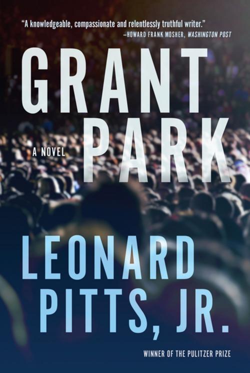 Cover of the book Grant Park by Leonard Pitts, Jr., Agate Publishing