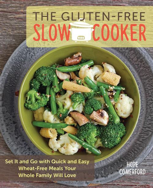 Cover of the book The Gluten-Free Slow Cooker by Hope Comerford, Fair Winds Press