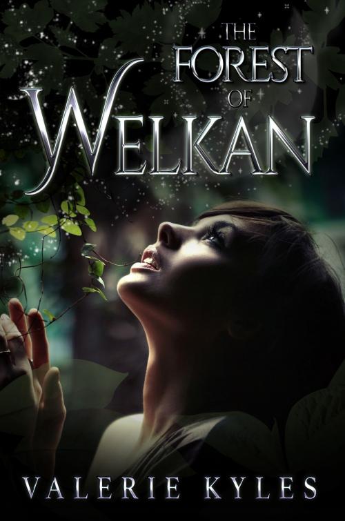 Cover of the book The Forest of Welkan by Valerie Kyles, Melange Books, LLC