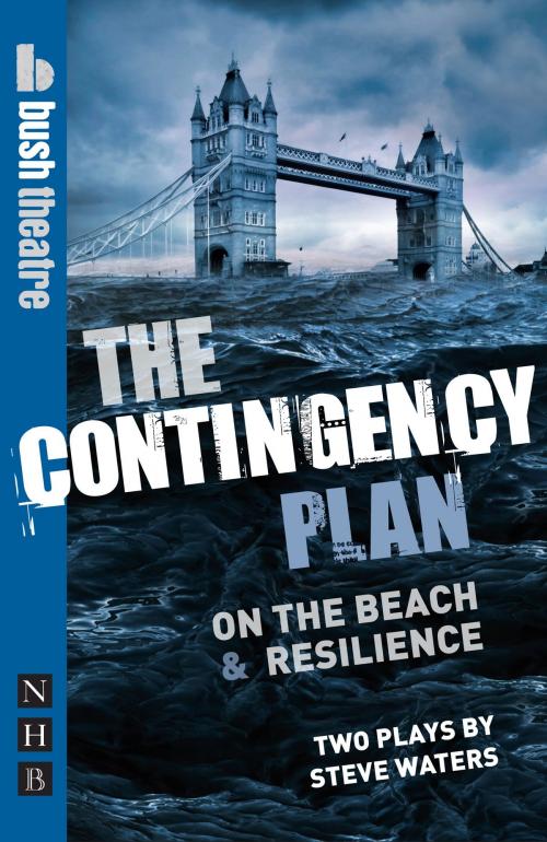 Cover of the book The Contingency Plan (NHB Modern Plays) by Steve Waters, Nick Hern Books