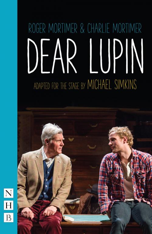 Cover of the book Dear Lupin (NHB Modern Plays) by Charlie Mortimer, Nick Hern Books