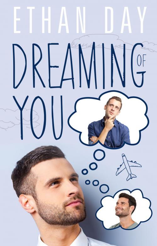 Cover of the book Dreaming of You by Ethan Day, Ethan Day