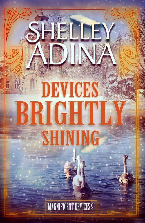 Cover of the book Devices Brightly Shining by Shelley Adina, Moonshell Books, Inc.