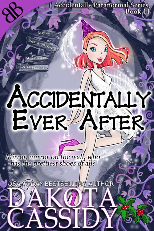 Cover of the book Accidentally Ever After by Dakota Cassidy, Book Boutiques