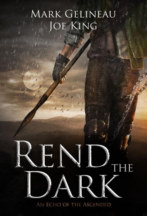 Cover of the book Rend the Dark by Mark Gelineau, Joe King, Gelineau and King