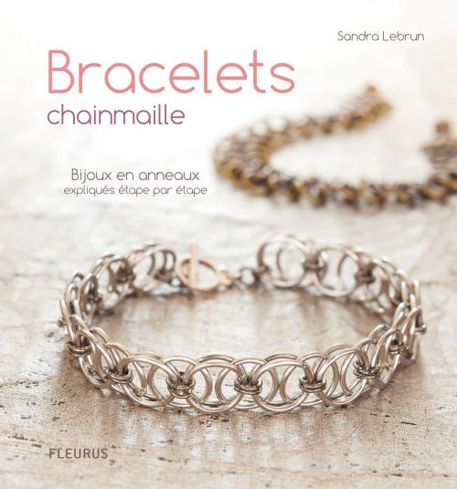 Cover of the book Bracelets chainmaille by Sandra Lebrun, Fleurus