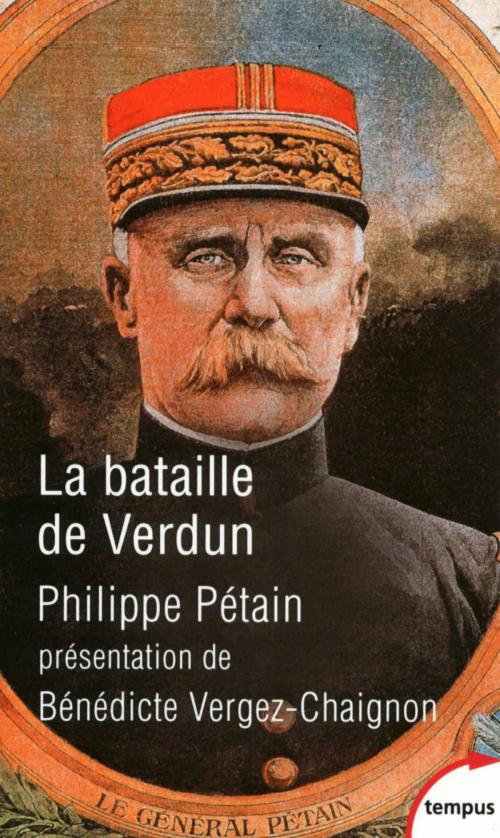 Cover of the book La bataille de Verdun by Philippe PETAIN, Bénédicte VERGEZ-CHAIGNON, Place des éditeurs