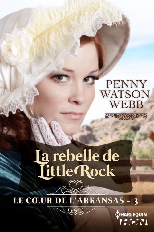 Cover of the book La rebelle de Little Rock by Penny Watson-Webb, Harlequin