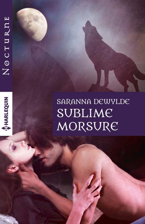 Cover of the book Sublime morsure by Saranna DeWylde, Harlequin