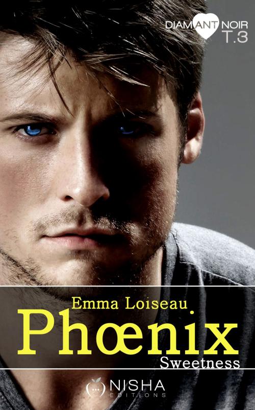 Cover of the book Phoenix Sweetness - tome 3 by Emma Loiseau, LES EDITIONS DE L'OPPORTUN