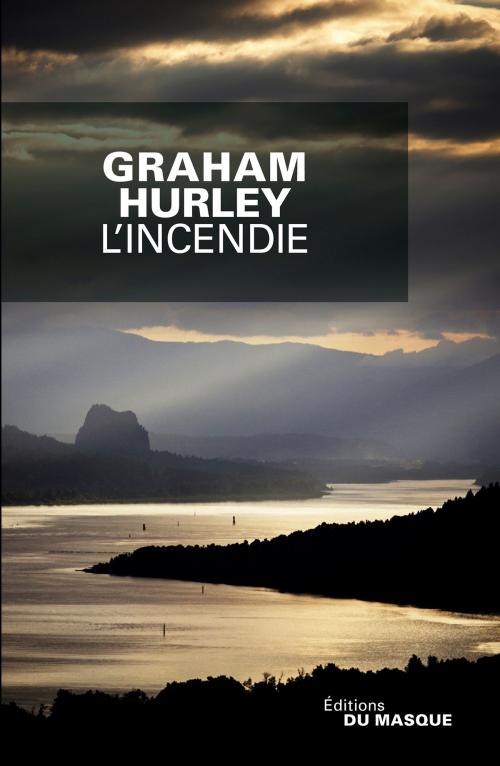 Cover of the book L'incendie by Graham Hurley, Le Masque