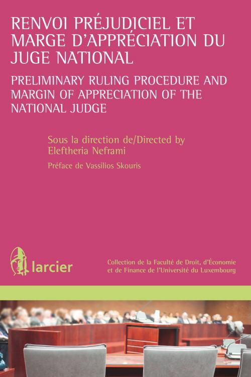 Cover of the book Renvoi préjudiciel et marge d'appréciation du juge national by Vassilios Skouris, Éditions Larcier