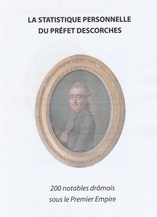 Cover of the book La statistique personnelle du préfet Descorches by André Brochier, André Brochier