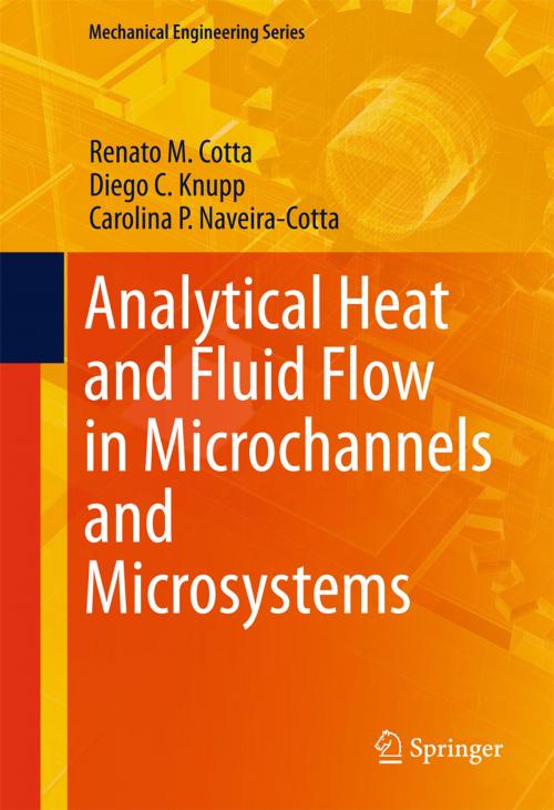 Cover of the book Analytical Heat and Fluid Flow in Microchannels and Microsystems by Diego C. Knupp, Renato M. Cotta, Carolina P. Naveira-Cotta, Springer International Publishing