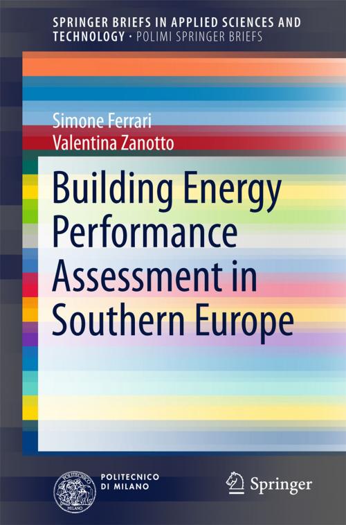 Cover of the book Building Energy Performance Assessment in Southern Europe by Simone Ferrari, Valentina Zanotto, Springer International Publishing