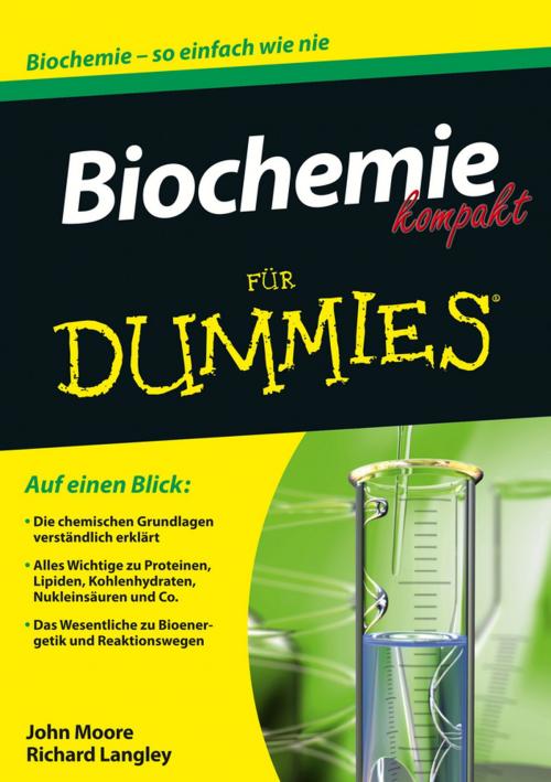 Cover of the book Biochemie kompakt für Dummies by John T. Moore, Richard H. Langley, Wiley