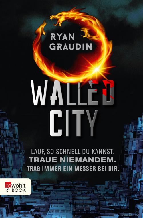 Cover of the book Walled City by Ryan Graudin, Rowohlt E-Book