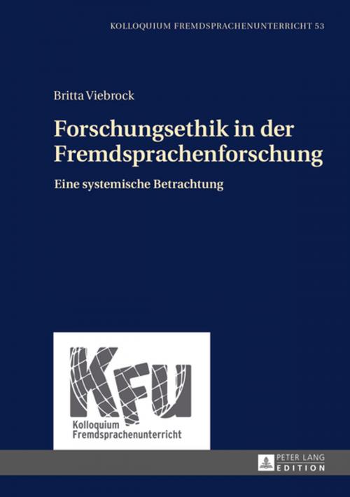 Cover of the book Forschungsethik in der Fremdsprachenforschung by Britta Viebrock, Peter Lang