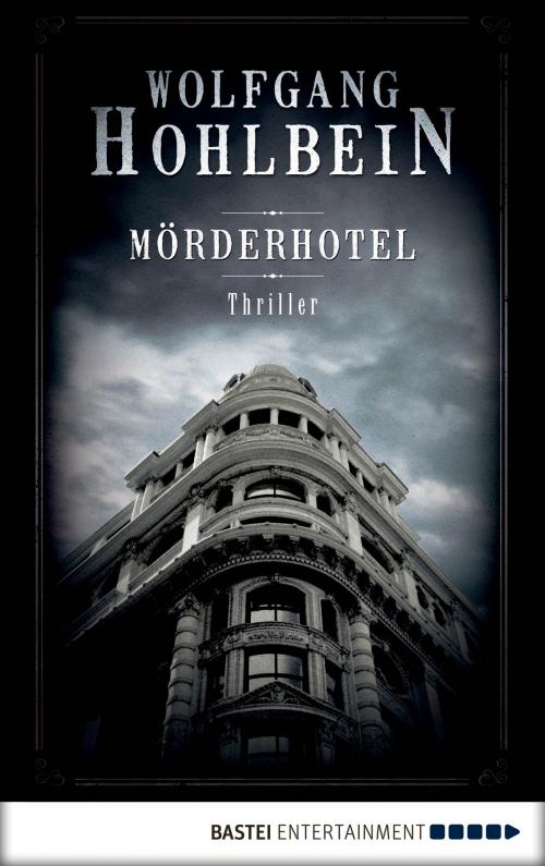 Cover of the book Mörderhotel by Wolfgang Hohlbein, Bastei Entertainment