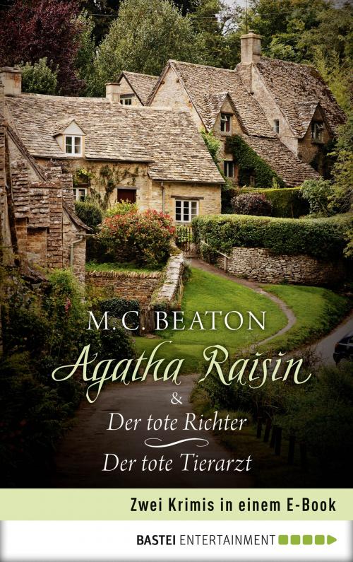 Cover of the book Agatha Raisin & Der tote Richter / Der tote Tierarzt by M. C. Beaton, Bastei Entertainment
