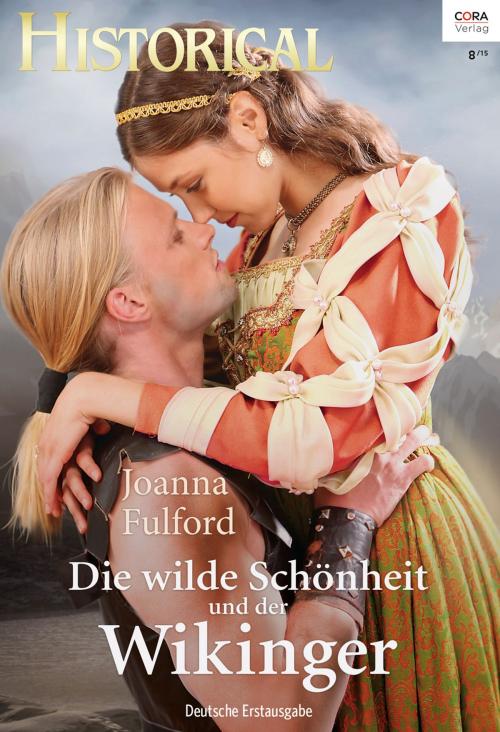 Cover of the book Die wilde Schönheit und der Wikinger by Joanna Fulford, CORA Verlag