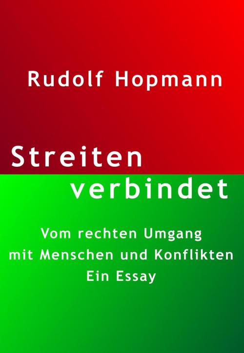 Cover of the book Streiten verbindet by Rudolf Hopmann, neobooks Self-Publishing