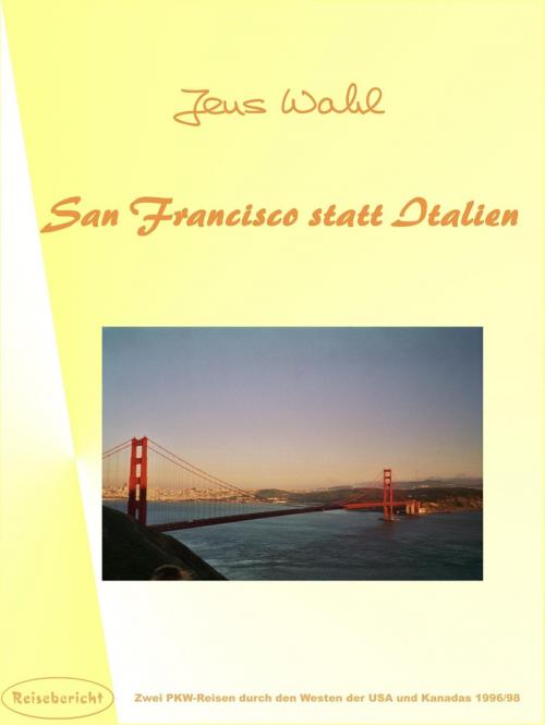 Cover of the book San Francisco statt Italien by Jens Wahl, neobooks