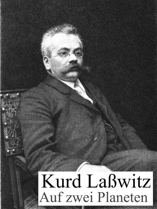 Cover of the book Auf zwei Planeten by Kurd Laßwitz, Books on Demand