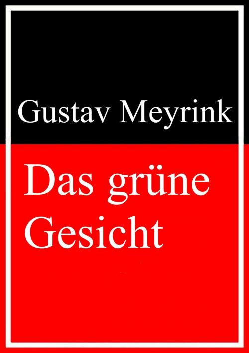 Cover of the book Das grüne Gesicht by Gustav Meyrink, Books on Demand