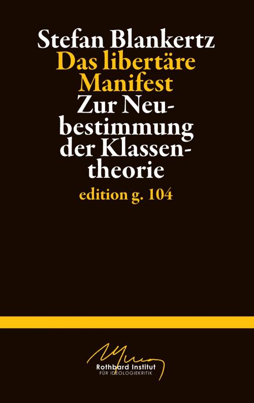 Cover of the book Das libertäre Manifest by Stefan Blankertz, Books on Demand