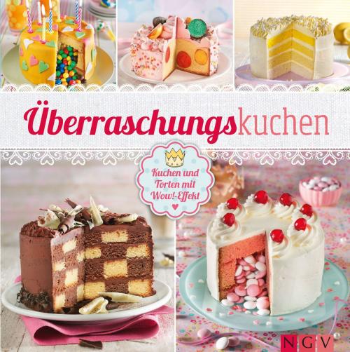 Cover of the book Überraschungskuchen by , Naumann & Göbel Verlag