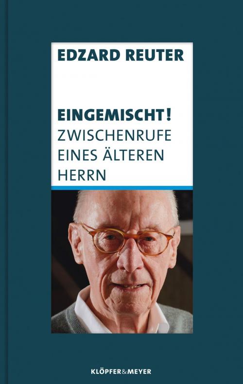 Cover of the book Eingemischt! by Edzard Reuter, Klöpfer & Meyer Verlag