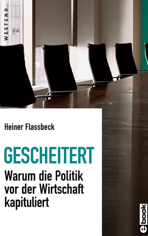 Cover of the book Gescheitert by Heiner Flassbeck, Westend Verlag