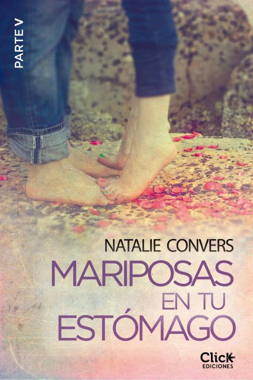 Cover of the book Mariposas en tu estómago (Quinta entrega) by Natalie Convers, Grupo Planeta