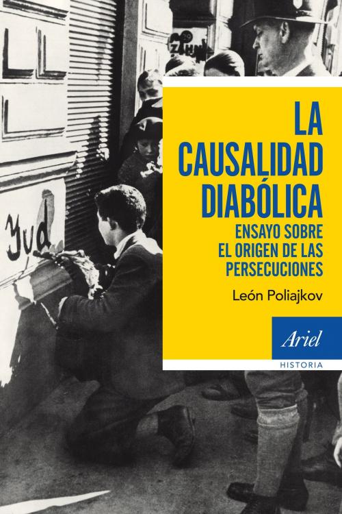 Cover of the book La causalidad diabólica by León Poliakov, Grupo Planeta