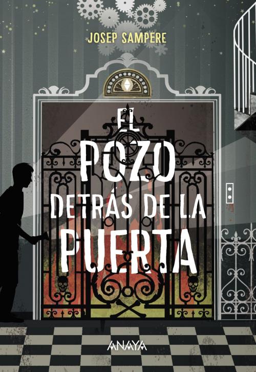 Cover of the book El pozo detrás de la puerta by Josep Sampere, ANAYA INFANTIL Y JUVENIL