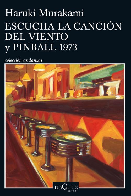 Cover of the book Escucha la canción del viento y Pinball 1973 by Haruki Murakami, Grupo Planeta