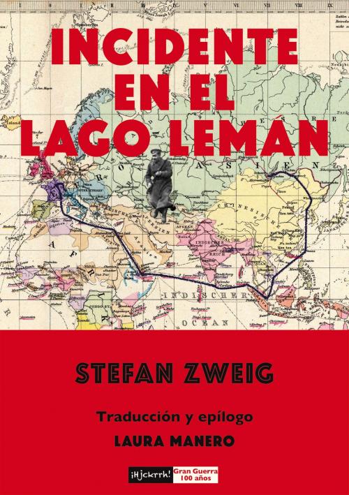 Cover of the book Incidente en el lago Lemán by Stefan Zweig, Laura Manero, ¡Hjckrrh!