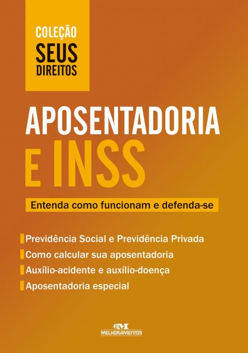 Cover of the book Aposentadoria e INSS by , Editora Melhoramentos