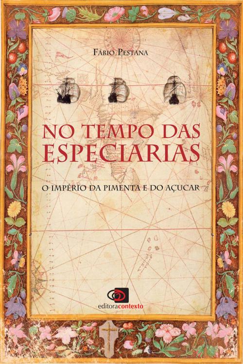 Cover of the book No tempo das especiarias by Fábio Pestana Ramos, Editora Contexto