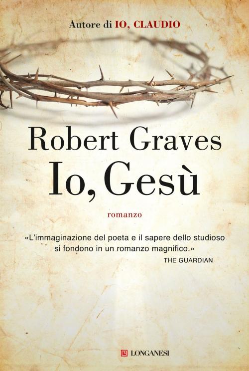 Cover of the book Io, Gesù by Robert Graves, Longanesi