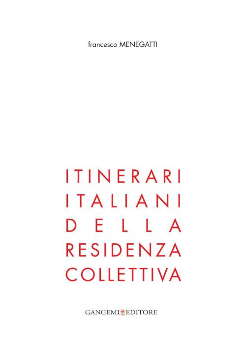 Cover of the book Itinerari italiani by Francesco Menegatti, Gangemi Editore