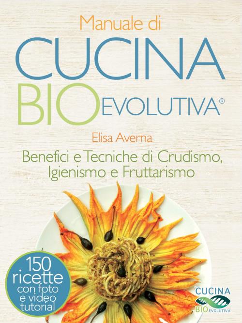 Cover of the book Manuale di Cucina BioEvolutiva by Cucina BioEvolutiva, mylife